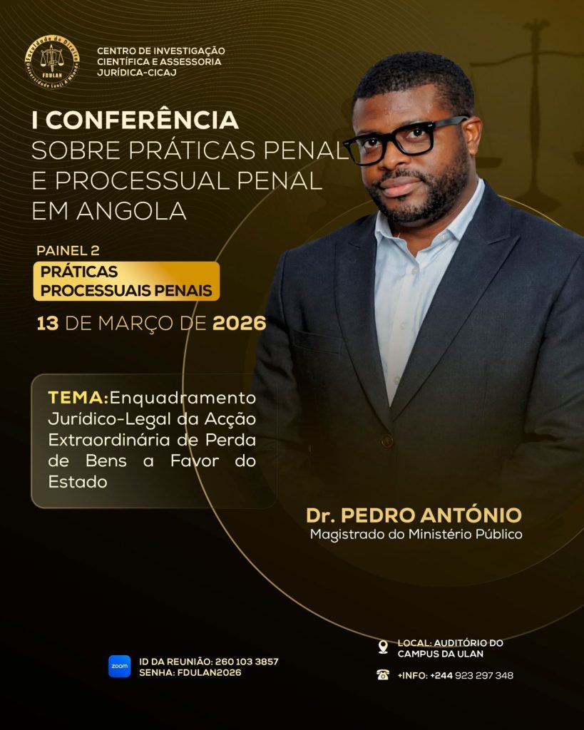I CONFERÊNCIA SOBRE PRÁTICAS PENAL E PROCESSUAL PENAL EM ANGOLA 6 d