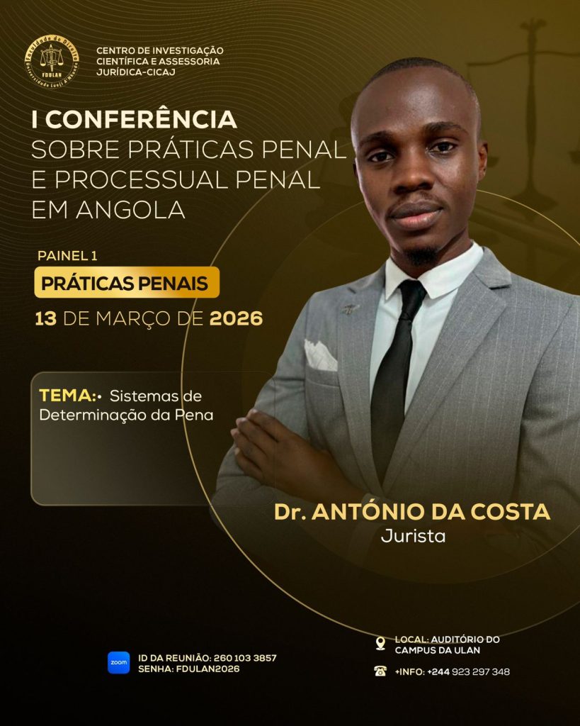 I CONFERÊNCIA SOBRE PRÁTICAS PENAL E PROCESSUAL PENAL EM ANGOLA 8 l